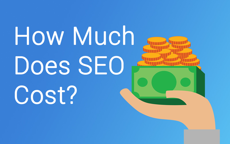 How Much Does SEO Cost?