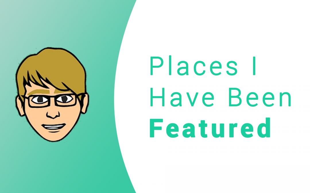 Places I Have Been Featured